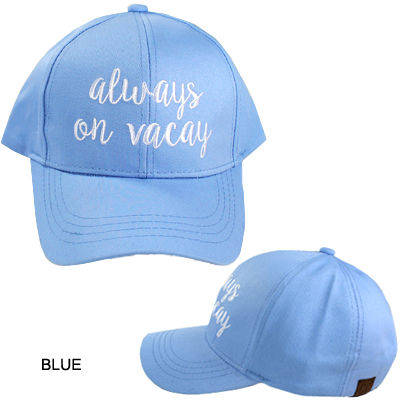 C.C EMBROIDERED CAP/ALWAY ON VACAY(CC0003-BA2017)